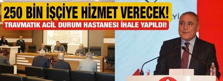 250 bin işçiye hizmet verecek!