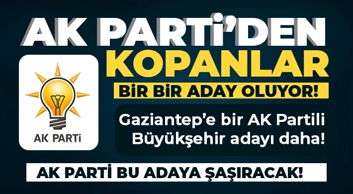 AK Parti bu adaya şaşıracak!