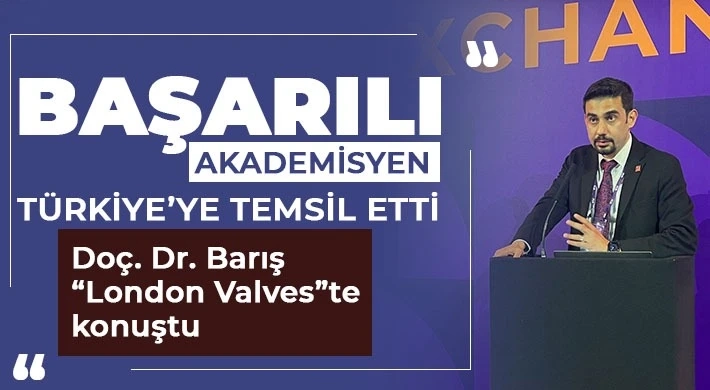 Başarılı akademisyen Doç. Dr. Barış Türkiye’ye temsil etti