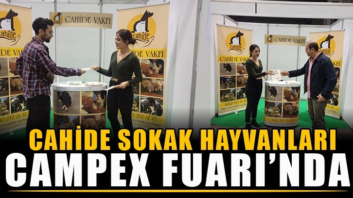 CAHİDE sokak hayvanları için CAMPEX Fuarı’nda