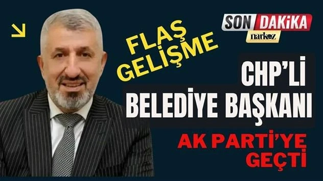 CHP’li Başkan AK Parti’ye geçti! Rozeti Cumhurbaşkanı Erdoğan takacak.