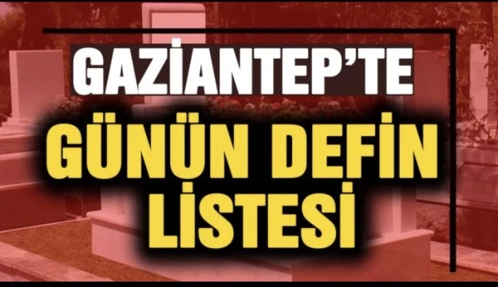 Gaziantep Defin Listesi (14/06/2024) Cuma