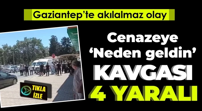 Gaziantep’te Cenazeye ‘Neden geldin’ kavgası: 4 yaralı.  Ortalık savaş alanına döndü.