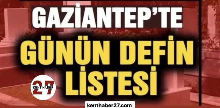 Gaziantep'te ikisi bebek 24 kişi toprağa verildi.