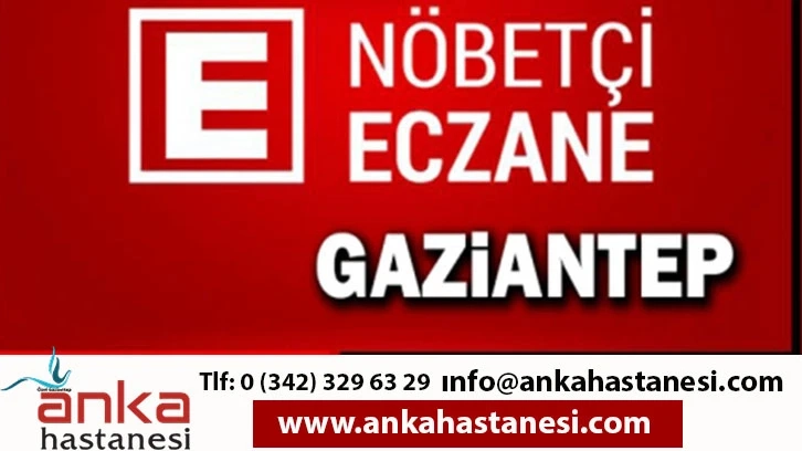 Gaziantep'te Nöbetçi Eczaneler 02.11.2022