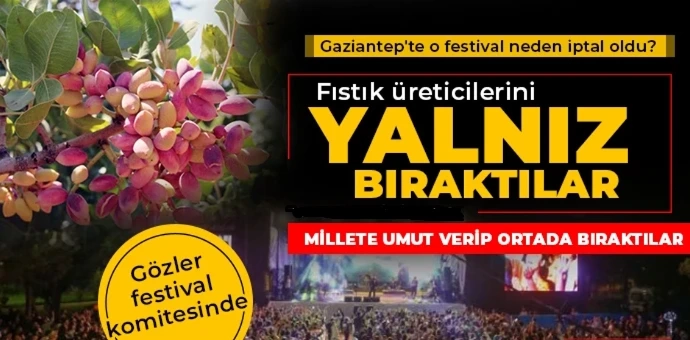 Gaziantep'te O festival neden iptal oldu?