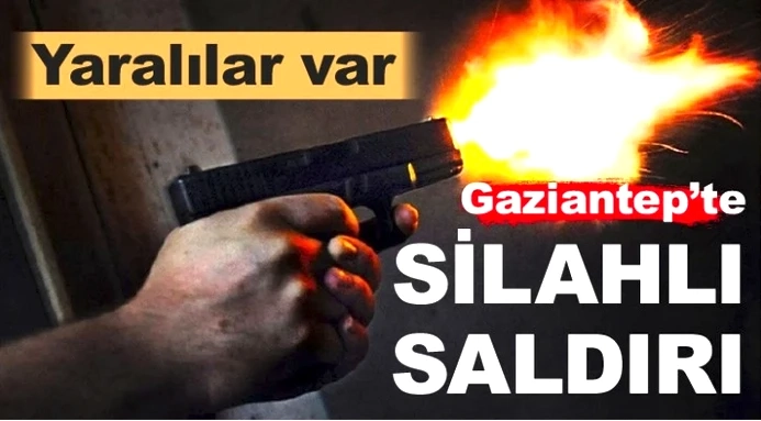 Gaziantep’te sokak ortasında silahlı saldırı. Yaralılar var!..