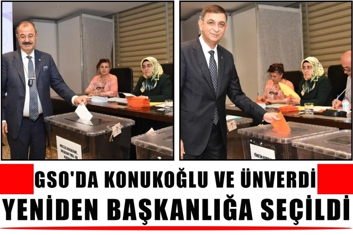 Gso'da Konukoğlu ve Ünverdi Yeniden Başkanlığa Seçildi