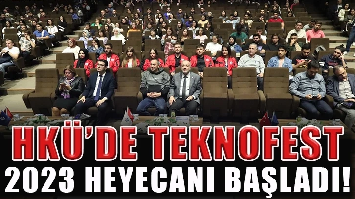 HKÜ’de TEKNOFEST 2023 Heyecanı Başladı!