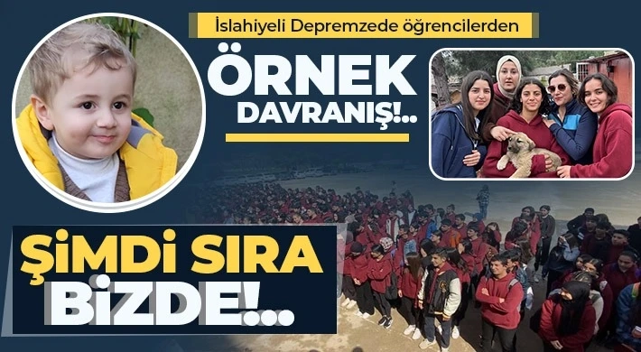 İslahiyeli Depremzede öğrencilerden örnek davranış!.. Şimdi sıra bizde!..