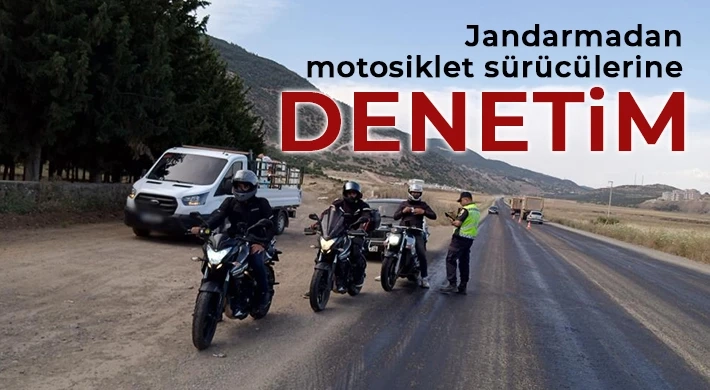 Jandarmadan motosiklet sürücülerine denetim