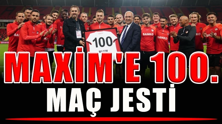 Maxim'e 100. maç jesti