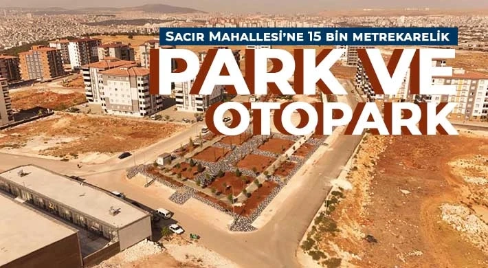 Sacır Mahallesi’ne 15 Bin Metrekarelik Park ve Otopark Müjdesi