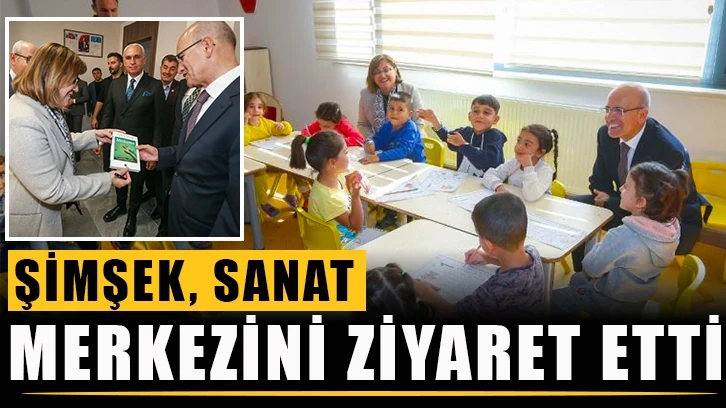 Şimşek, sanat merkezini ziyaret etti