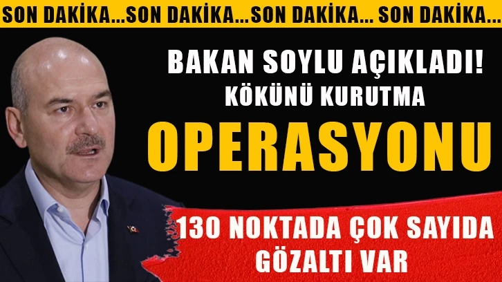 Son Dakika: Bakan Soylu açıkladı! Osmaniye’de 