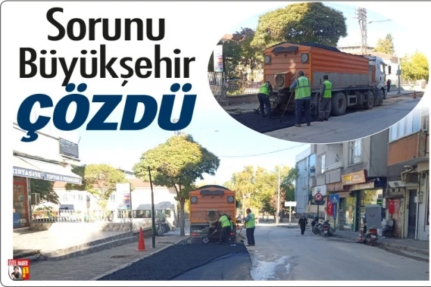 Sorunu Büyükşehir çözdü