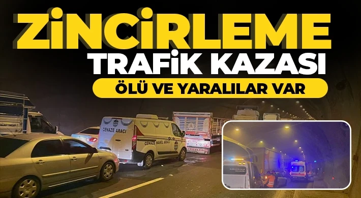 Tünelde zincirleme trafik kazası: Ölü ve yaralılar var