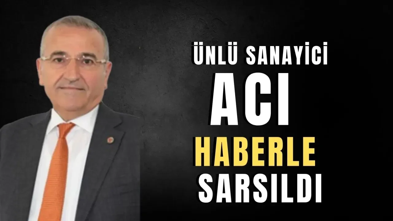 Ünlü sanayicinin acı günü!