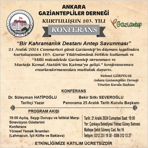 Ankara Gaziantepliler Derneği’nden Gaziantep’in 103. Kurtuluş Yıldönümü Kutlaması ve Konferansı