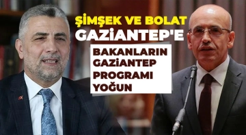 Bakanların Gaziantep programı yoğun