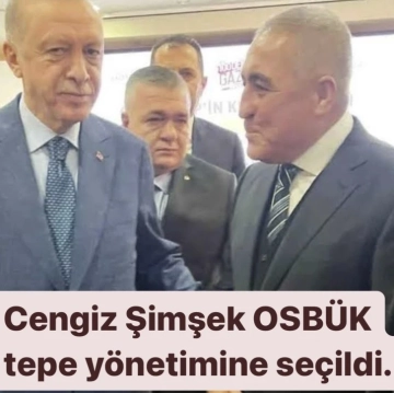 Cengiz Şimşek OSBÜK tepe yönetimine seçildi.