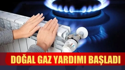 Doğal Gaz yardımı başladı