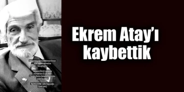 Ekrem Atay’ı kaybettik