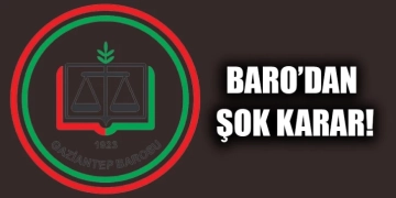 Gaziantep Baro’dan şok karar!