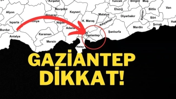 Gaziantep dikkat! Bugün dışarı çıkmayın