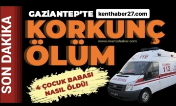 Gaziantep’te 4 çocuk babası ailesinin gözü  önünde intihar etti!