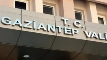 Gaziantep Valiliğinden önemli açıklama