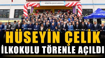 Hüseyin Çelik İlkokulu törenle açıldı