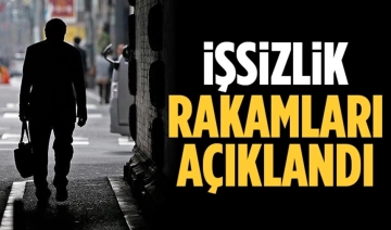 İşsizlik rakamları açıklandı! İşte Türkiye'deki işsiz sayısı...