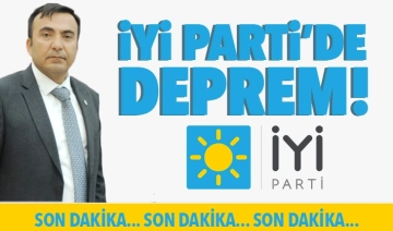 İYİ Parti’de Deprem!