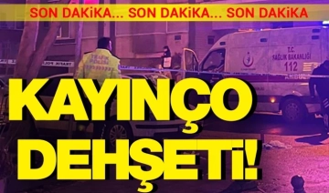 Kayınço dehşeti!